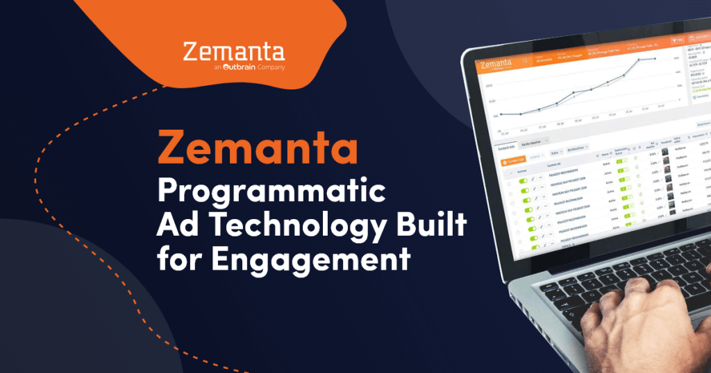 graphic shows Zemanta advertisement as a programmatic ad technology built for engagement