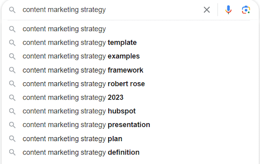 Google Autofill’s results for content marketing strategy display one of the easiest content marketing research tools to use.
