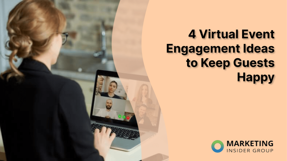 4 Virtual Event Engagement Ideas to Keep Guests Happy