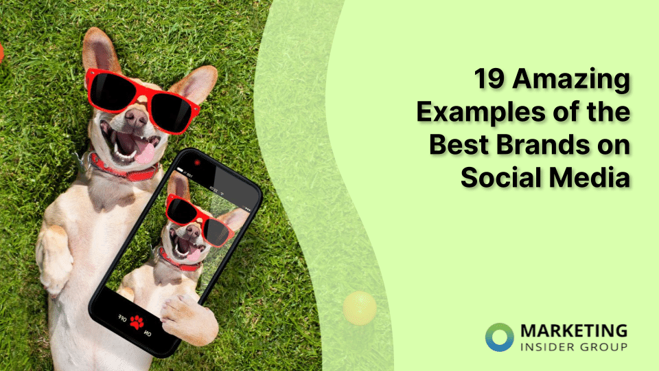 Top 13 Best Brands on Social Media