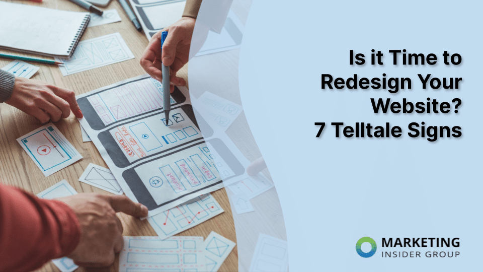 Is it Time to Redesign Your Website? 7 Telltale Signs