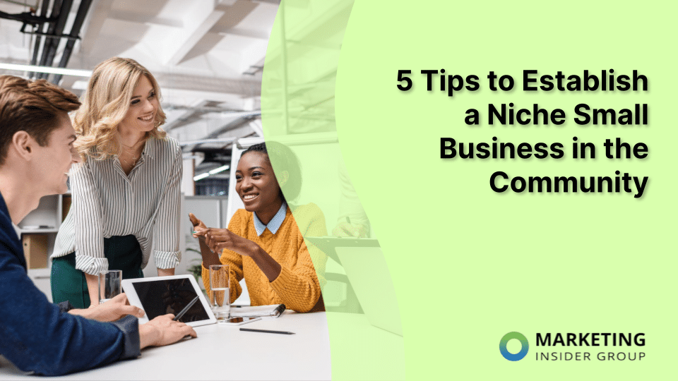 5 Tips to Establish a Niche Small Business in the Community