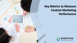 Key Metrics to Measure Content Marketing Performance