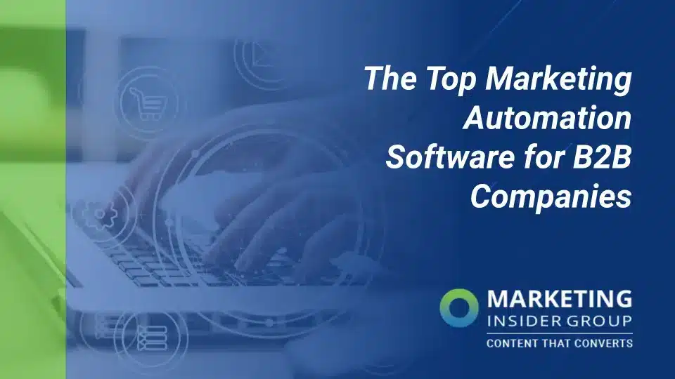 The Top Marketing Automation Software for B2B Companies