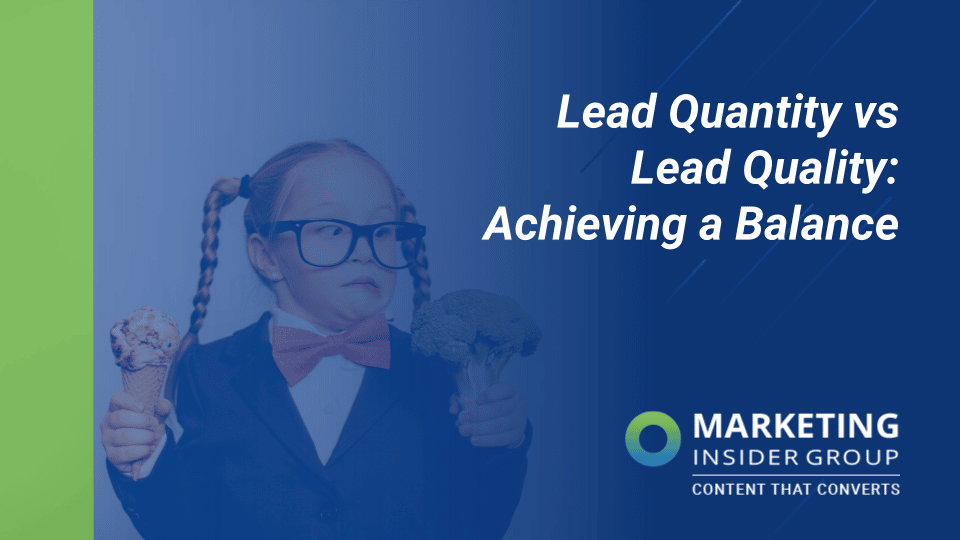 Lead Quantity vs Lead Quality: Achieving a Balance