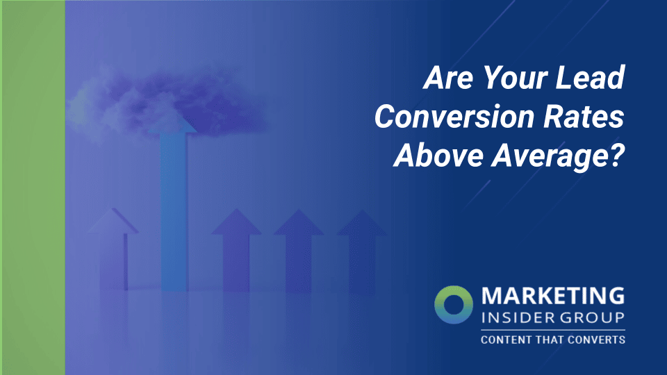 Are Your Lead Conversion Rates Above Average?