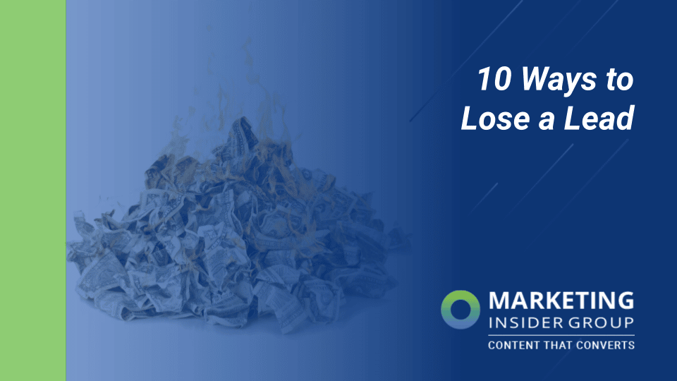 10 Ways To Lose a Lead