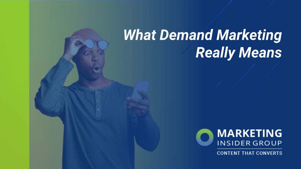 What Demand Marketing Really Means