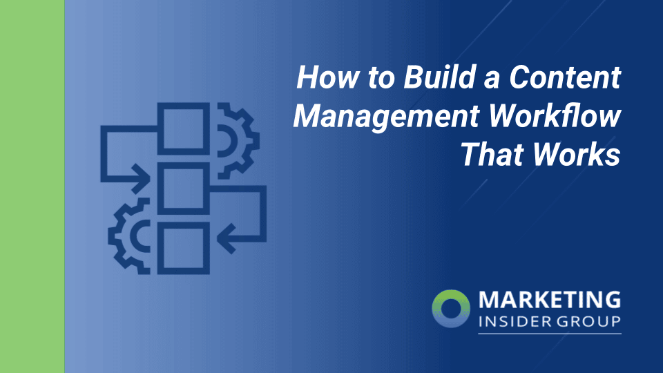 How to Build a Content Management Workflow That Works