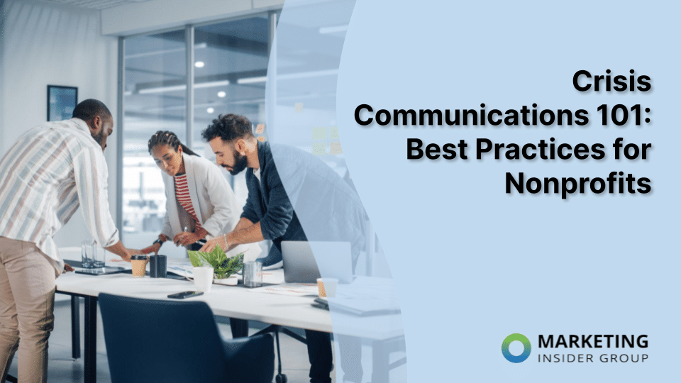 This guide offers tips and best practices for nonprofit crisis communications.