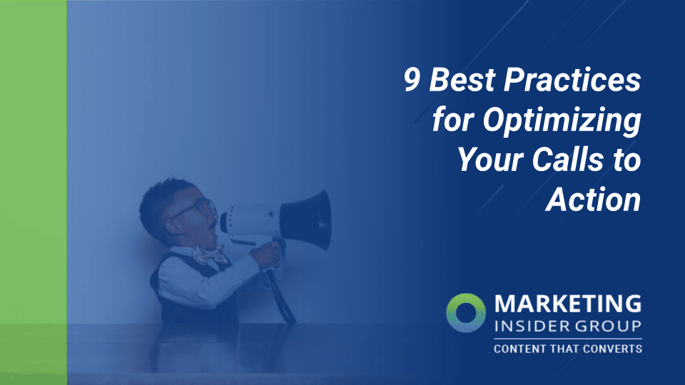 9 Best Practices for Optimizing Your Calls to Action