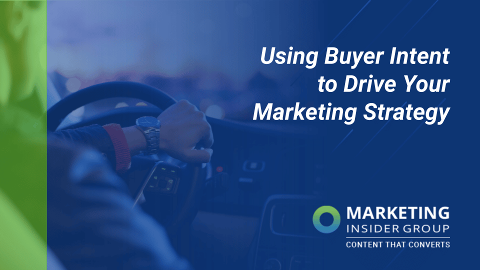 Using Buyer Intent to Drive Your Marketing Strategy