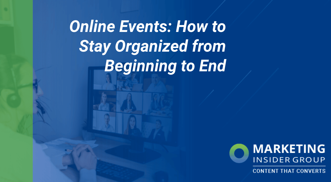 Online Events: How to Stay Organized from Beginning to End