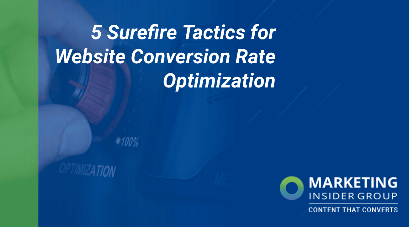 5 Surefire Tactics for Website Conversion Rate Optimization