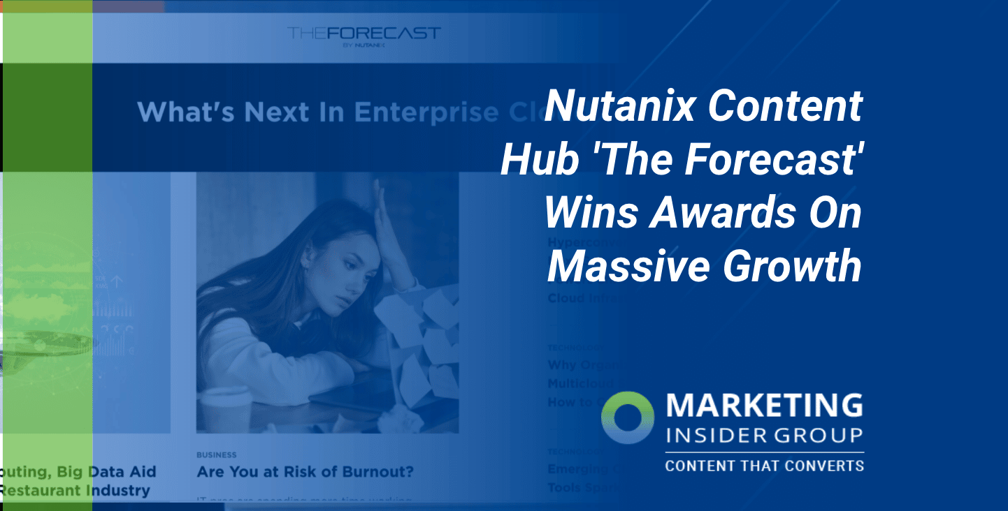 Nutanix Content Hub ‘The Forecast’ Wins Awards On Massive Growth