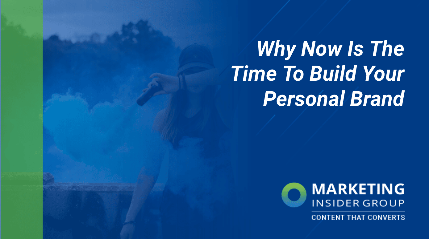 Personal Branding – Why Now is the Time to Build Your Personal Brand
