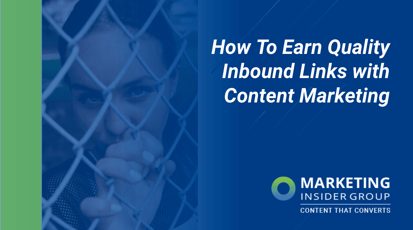 How To Earn Quality Inbound Links with Content Marketing