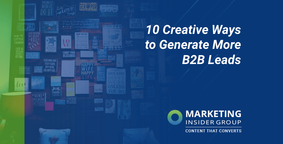10 Creative Ways to Generate More B2B Leads