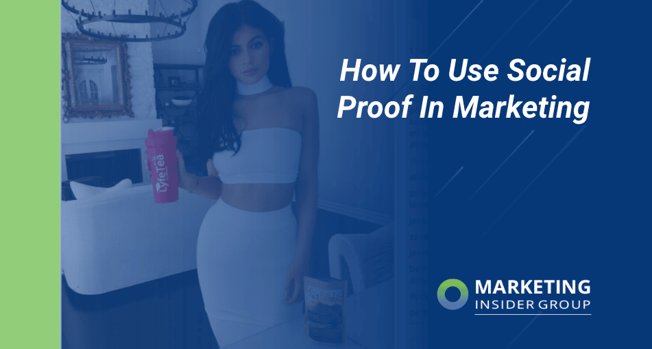 How To Use Social Proof In Marketing