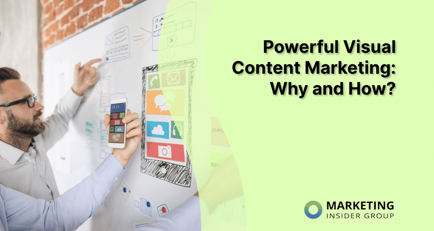 Powerful Visual Content Marketing: Why and How?