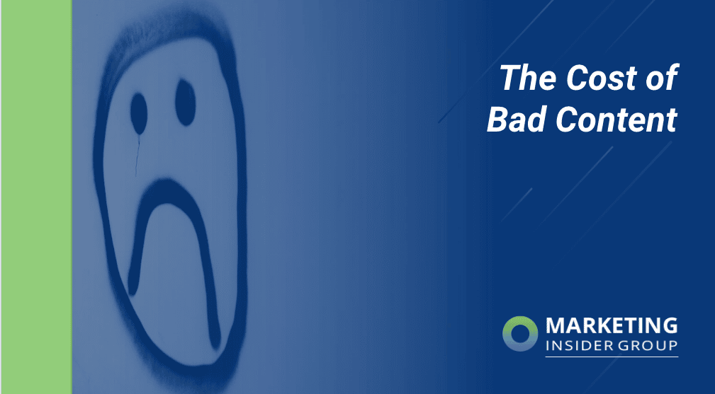 The Cost of Bad Content Marketing