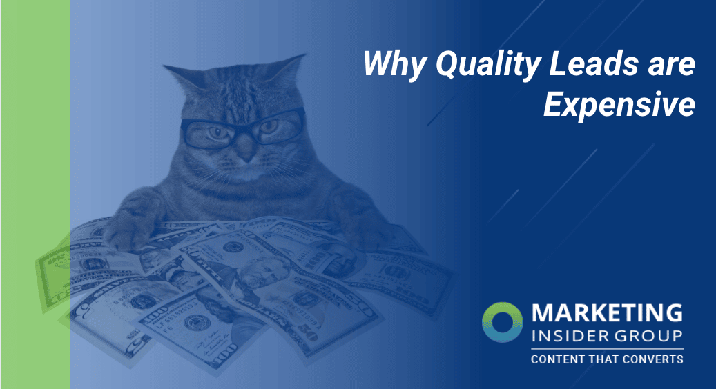 Why Quality Leads are Expensive
