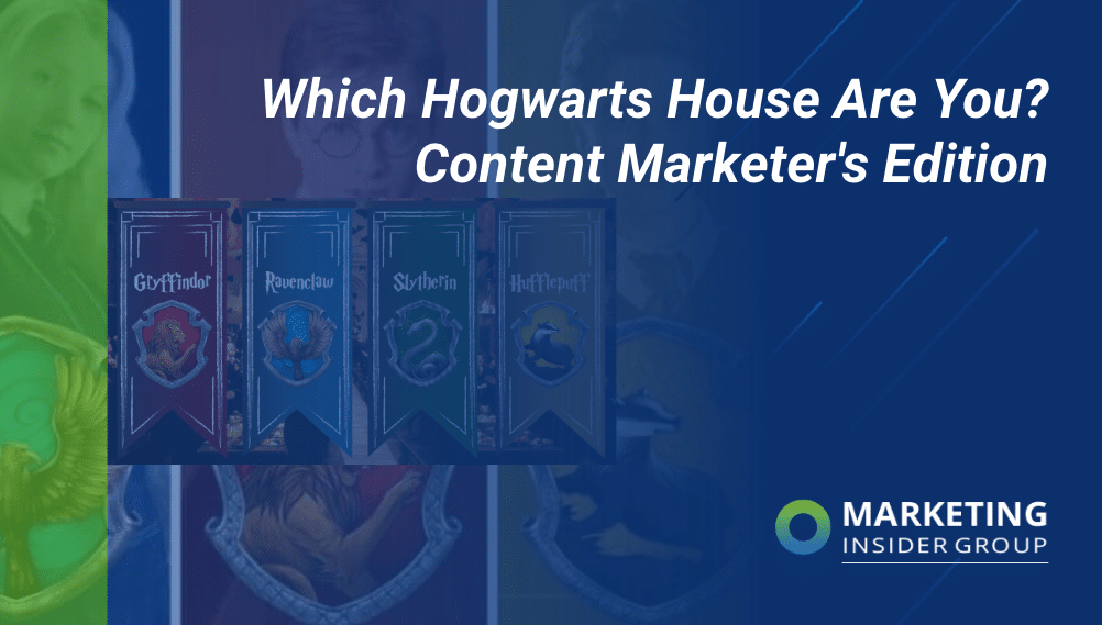 Which Hogwarts House Are You? Content Marketer’s Edition