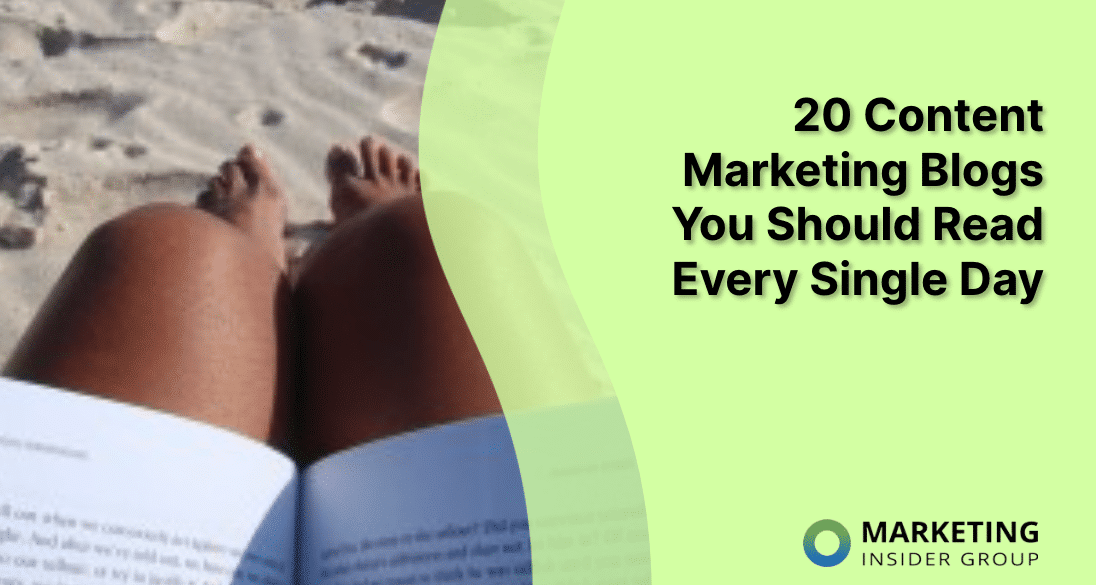 Top 20 Content Marketing Blogs You Should Read Every Day