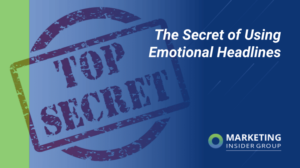 The Secret of Using Emotional Headlines