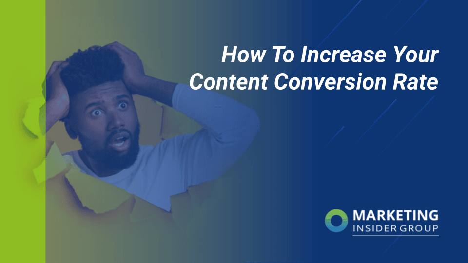 How To Improve Your Content Conversion Rate
