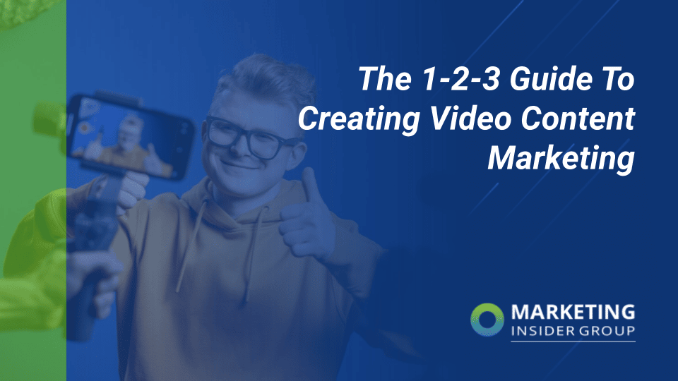The 1-2-3 Guide to Creating Video Content