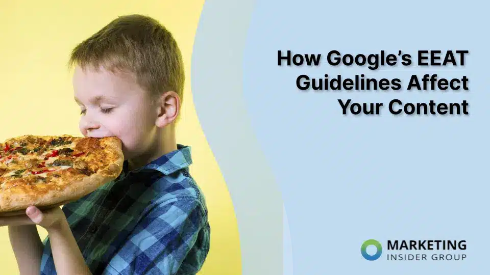 How Google’s EEAT Guidelines Affect Your Content