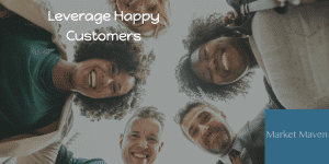 How to Leverage Happy Customers To Promote Your Brand