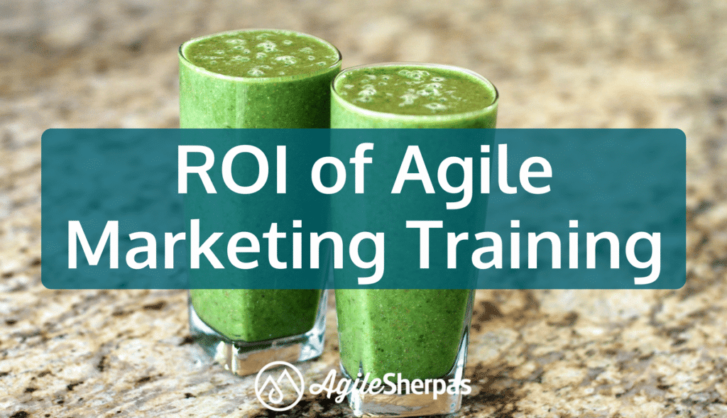 The ROI of Agile Marketing Training