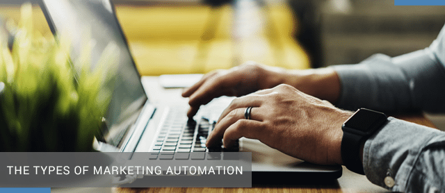 5 Types of Marketing Automation for Businesses to Consider