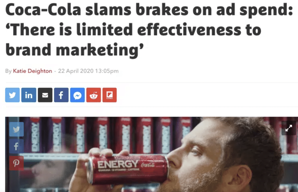 screenshot shows article that says “Coca-Cola slams brakes on ad spend: ‘There is limited effectiveness to brand marketing’”