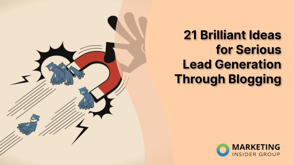 21 Good Concepts for Critical Lead Era By way of Running a blog – Advertising Insider Group | Digital Noch