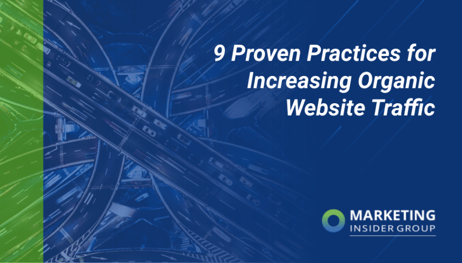 9 Proven Practices for Increasing Organic Website Traffic