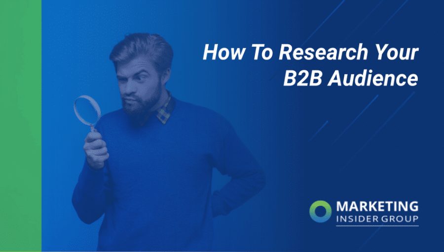 How to Research Your B2B Audience