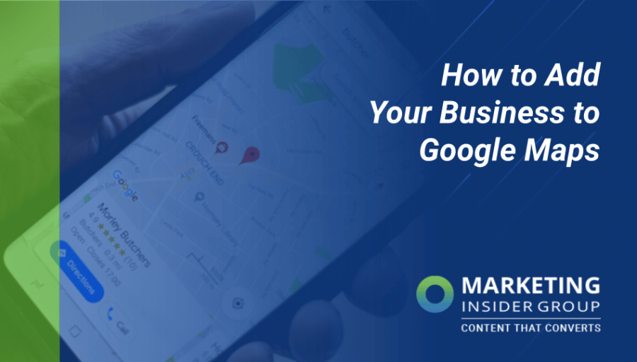How to Add Your Business to Google Maps