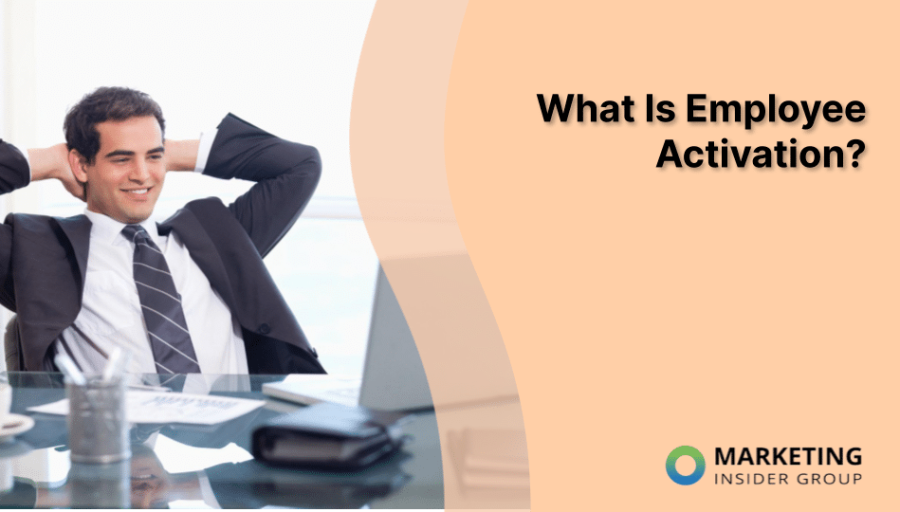 What Is Employee Activation?