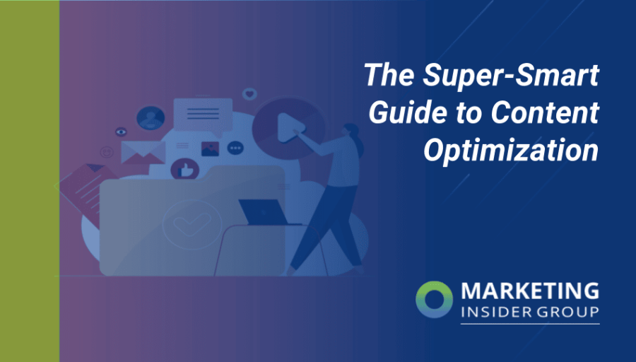 The Super-Smart Guide to Content Optimization