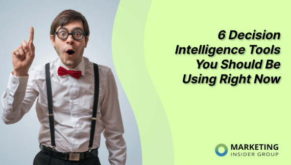 6 Decision Intelligence Tools You Should Be Using Right Now