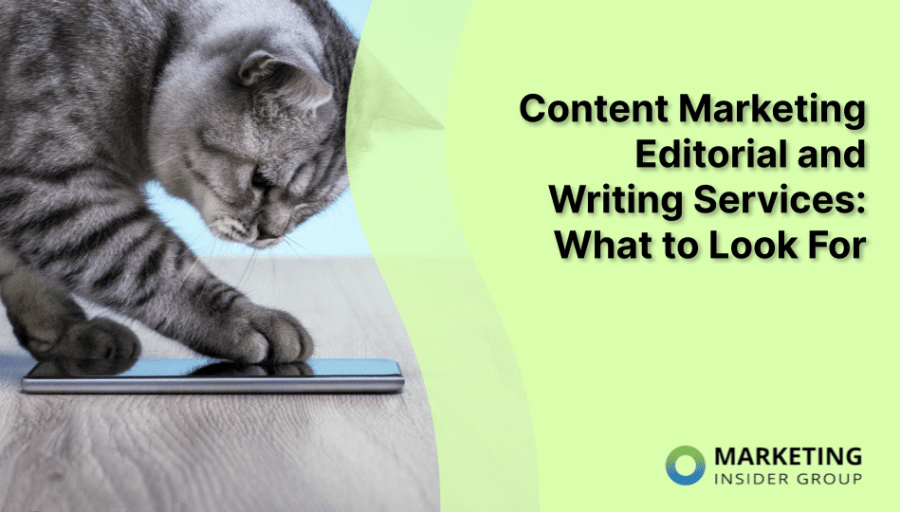 Content Writing and Editorial Services: What to Look For