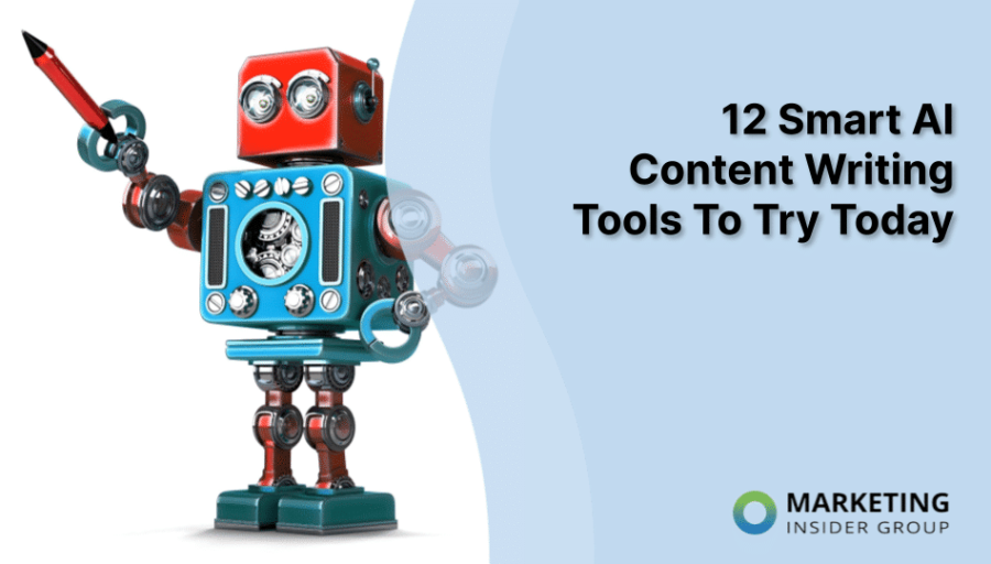 12 Smart AI Content Writing Tools To Try Today