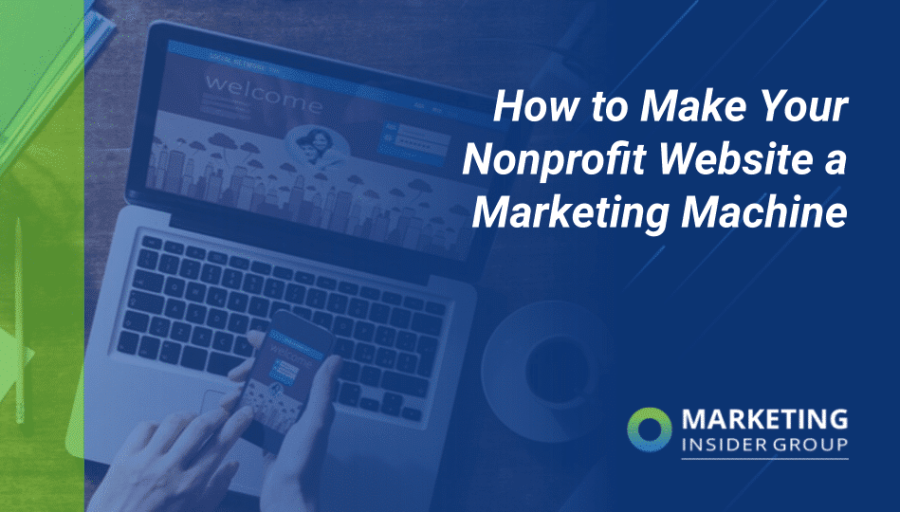 How to Make Your Nonprofit Website a Marketing Machine