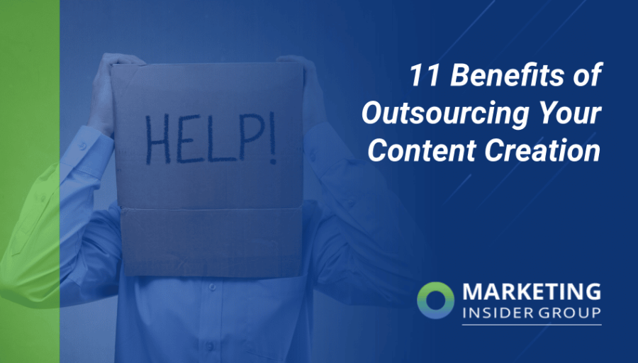11 Benefits of Outsourcing Your Content Creation