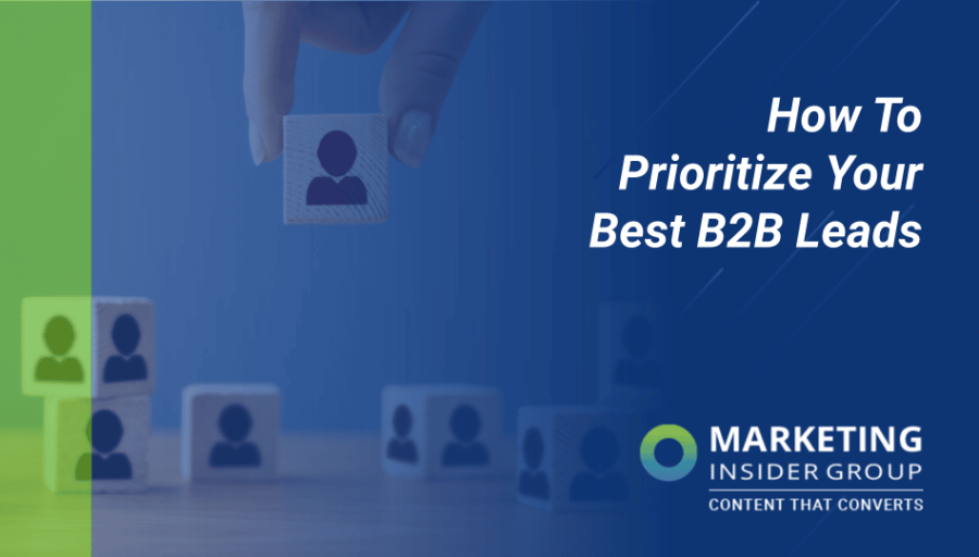 How to Prioritize Your Best B2B Leads