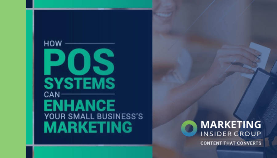 How POS Systems Can Enhance Your Small Business’s Marketing
