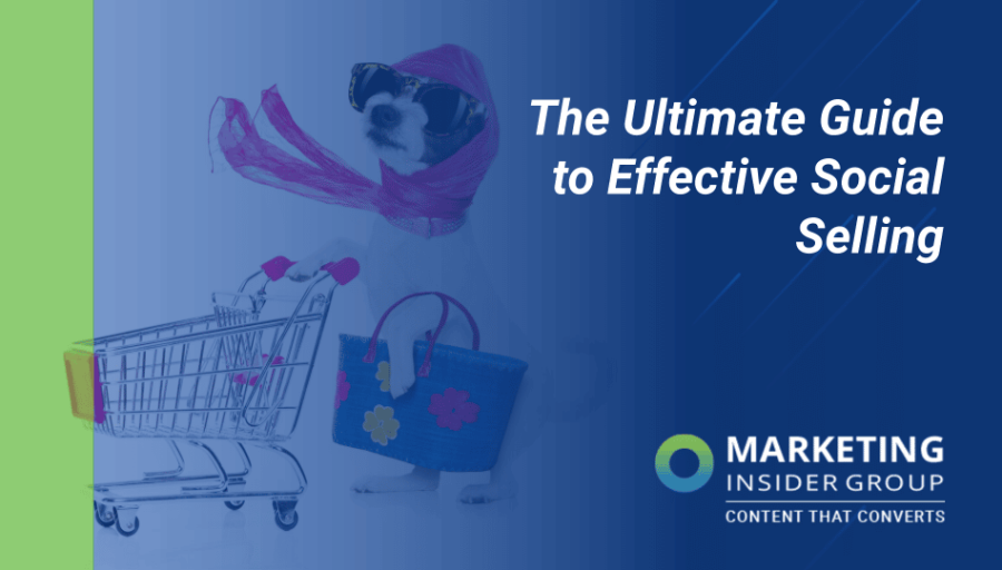 The Ultimate Guide to Effective Social Selling